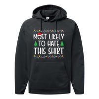 Most Likely To Hate This Shirt Christmas Shirts For Family Performance Fleece Hoodie