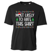 Most Likely To Hate This Shirt Christmas Shirts For Family Cooling Performance Crew T-Shirt