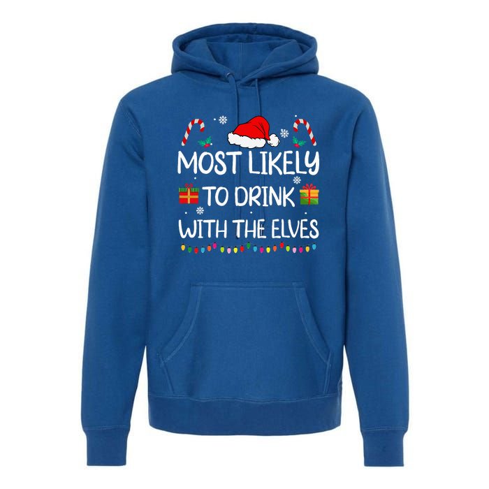 Most Likely to Drink With The Elves elf family Christmas Premium Hoodie