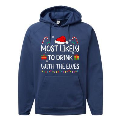 Most Likely to Drink With The Elves elf family Christmas Performance Fleece Hoodie