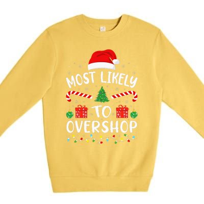 Most Likely To Overshop Shopping Squad Family Joke Christmas Premium Crewneck Sweatshirt