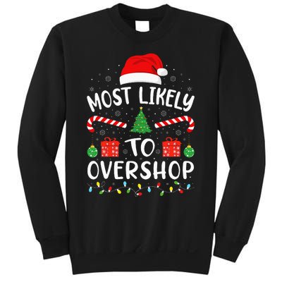 Most Likely To Overshop Shopping Squad Family Joke Christmas Sweatshirt