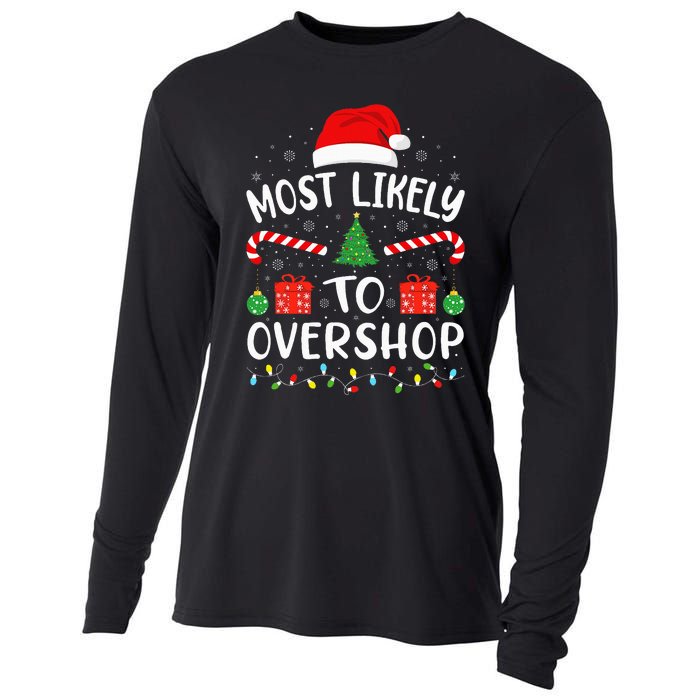 Most Likely To Overshop Shopping Squad Family Joke Christmas Cooling Performance Long Sleeve Crew