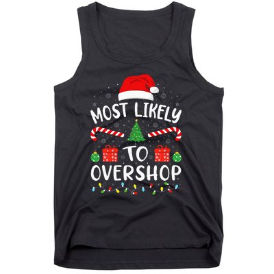 Most Likely To Overshop Shopping Squad Family Joke Christmas Tank Top