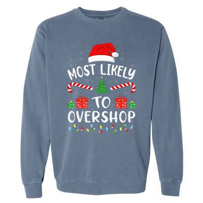 Most Likely To Overshop Shopping Squad Family Joke Christmas Garment-Dyed Sweatshirt