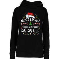 Most Likely To Be Mistaken As An Elf Funny Family Christmas Womens Funnel Neck Pullover Hood