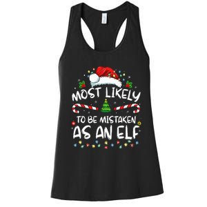 Most Likely To Be Mistaken As An Elf Funny Family Christmas Women's Racerback Tank