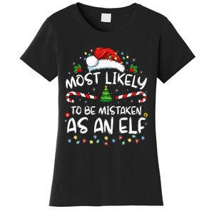 Most Likely To Be Mistaken As An Elf Funny Family Christmas Women's T-Shirt