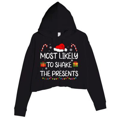 Most Likely To Shake The Presents family Christmas matching Crop Fleece Hoodie