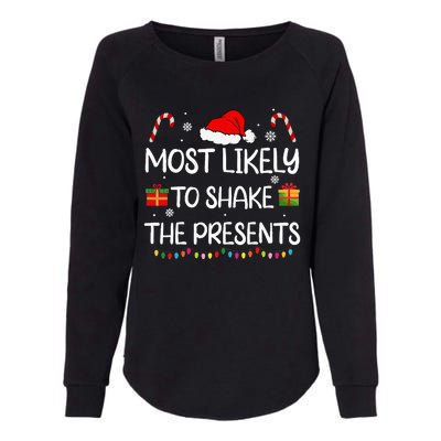 Most Likely To Shake The Presents family Christmas matching Womens California Wash Sweatshirt