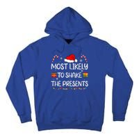 Most Likely To Shake The Presents family Christmas matching Tall Hoodie