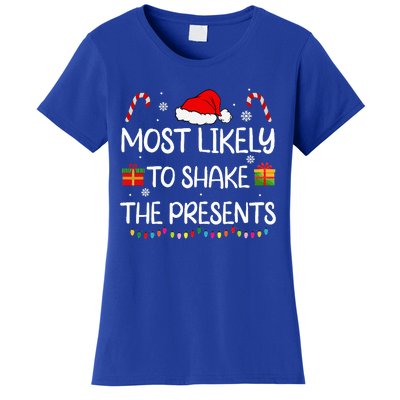 Most Likely To Shake The Presents family Christmas matching Women's T-Shirt