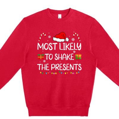 Most Likely To Shake The Presents family Christmas matching Premium Crewneck Sweatshirt