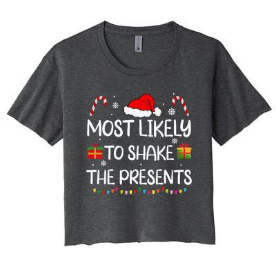 Most Likely To Shake The Presents family Christmas matching Women's Crop Top Tee