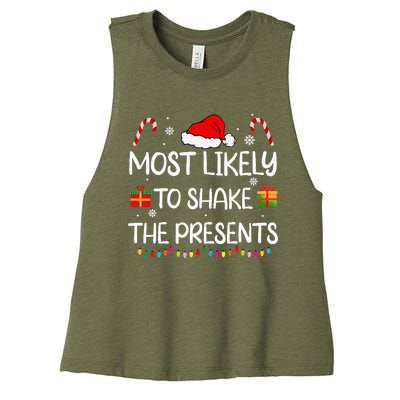 Most Likely To Shake The Presents family Christmas matching Women's Racerback Cropped Tank