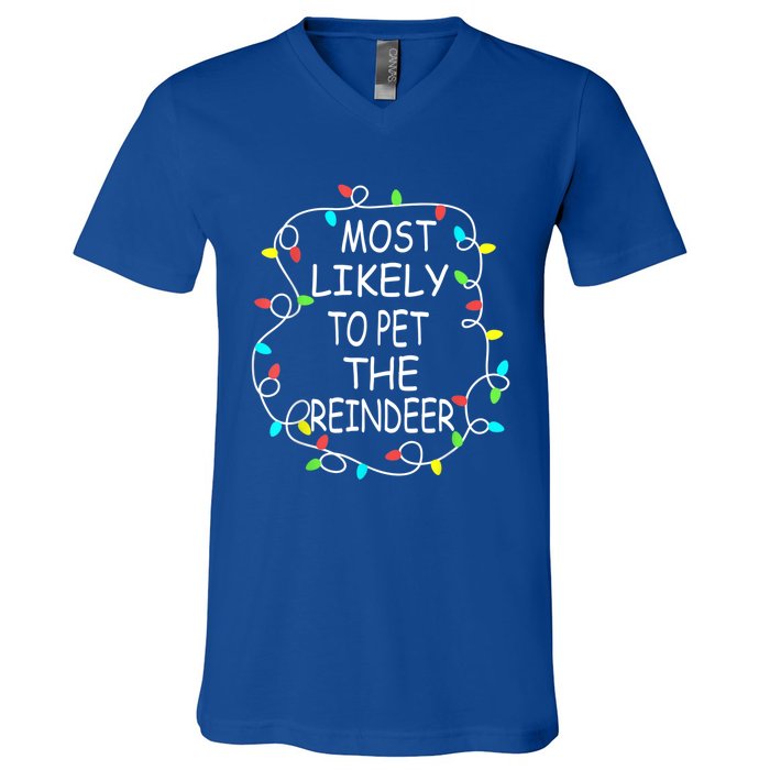 Most Likely To Pet The Reindeer Christmas Tree Xmas Lights Gift V-Neck T-Shirt