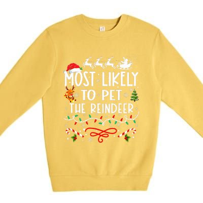 Most Likely To Pet The Reindeer Family Christmas  Premium Crewneck Sweatshirt