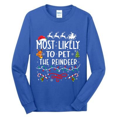 Most Likely To Pet The Reindeer Family Christmas  Tall Long Sleeve T-Shirt