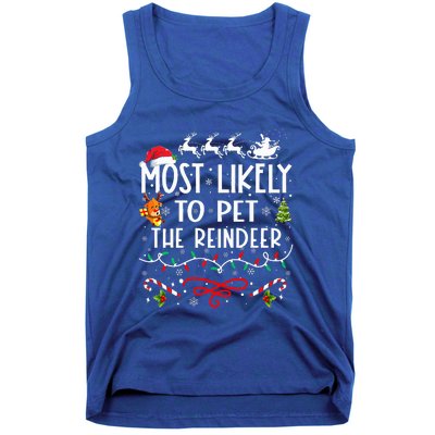 Most Likely To Pet The Reindeer Family Christmas  Tank Top