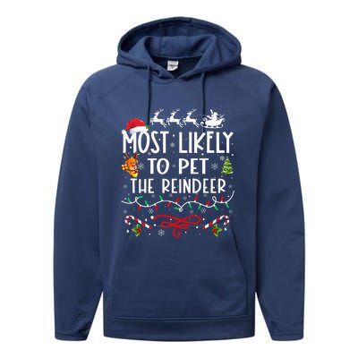 Most Likely To Pet The Reindeer Family Christmas  Performance Fleece Hoodie