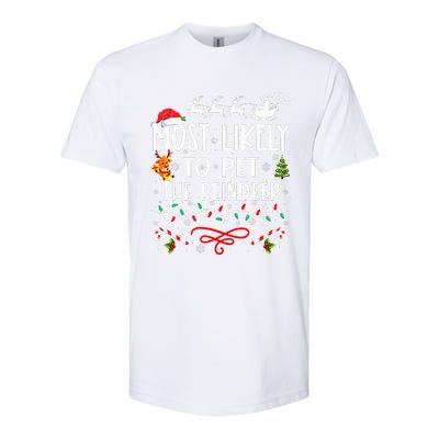 Most Likely To Pet The Reindeer Family Christmas  Softstyle CVC T-Shirt