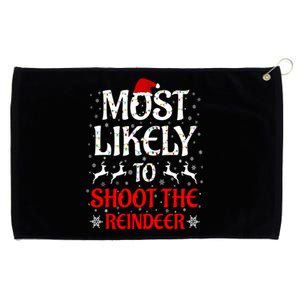 Most Likely To Shoot The Reindeer Family Christmas Holiday Grommeted Golf Towel