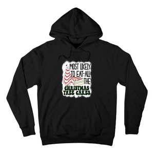 Most likely to eat all the christmas tree cake debbie tree Hoodie