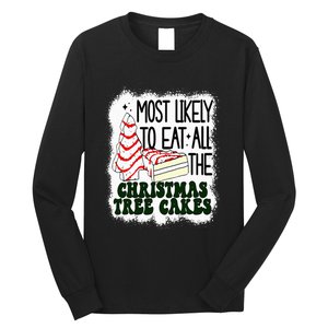 Most likely to eat all the christmas tree cake debbie tree Long Sleeve Shirt