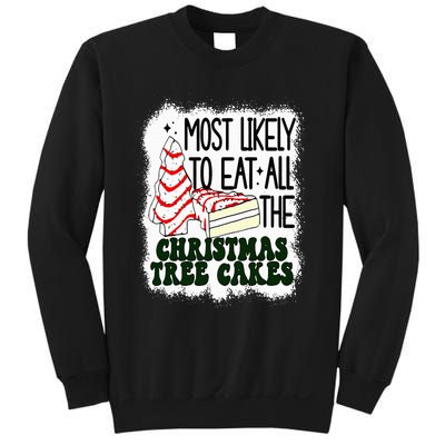 Most likely to eat all the christmas tree cake debbie tree Sweatshirt