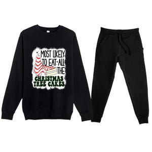 Most likely to eat all the christmas tree cake debbie tree Premium Crewneck Sweatsuit Set