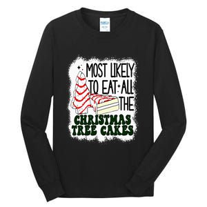 Most likely to eat all the christmas tree cake debbie tree Tall Long Sleeve T-Shirt