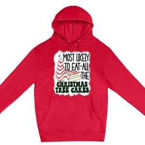 Most likely to eat all the christmas tree cake debbie tree Premium Pullover Hoodie