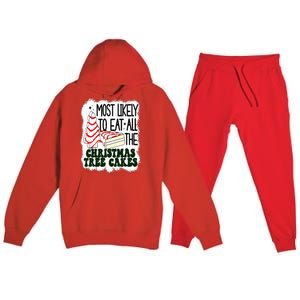 Most likely to eat all the christmas tree cake debbie tree Premium Hooded Sweatsuit Set