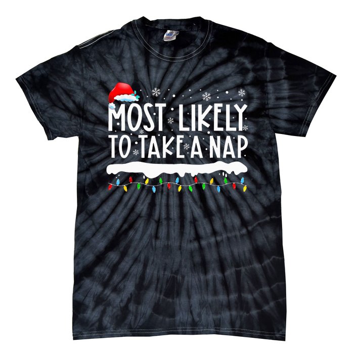 Most Likely To Take A Nap Family Matching Christmas Tie-Dye T-Shirt