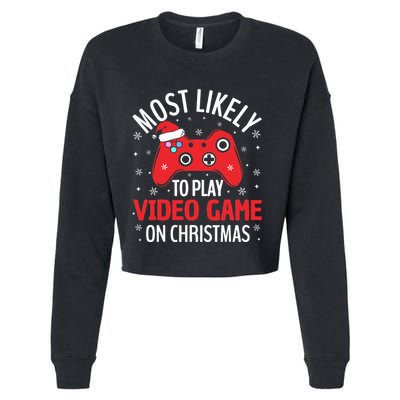 Most Likely To Play Video Game Christmas  Cropped Pullover Crew