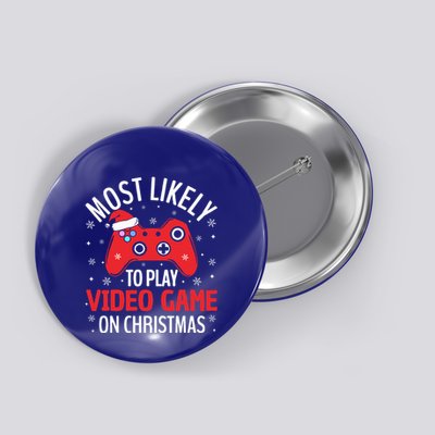 Most Likely To Play Video Game Christmas  Button
