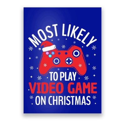 Most Likely To Play Video Game Christmas  Poster