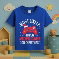 Most Likely To Play Video Game Christmas  Toddler T-Shirt