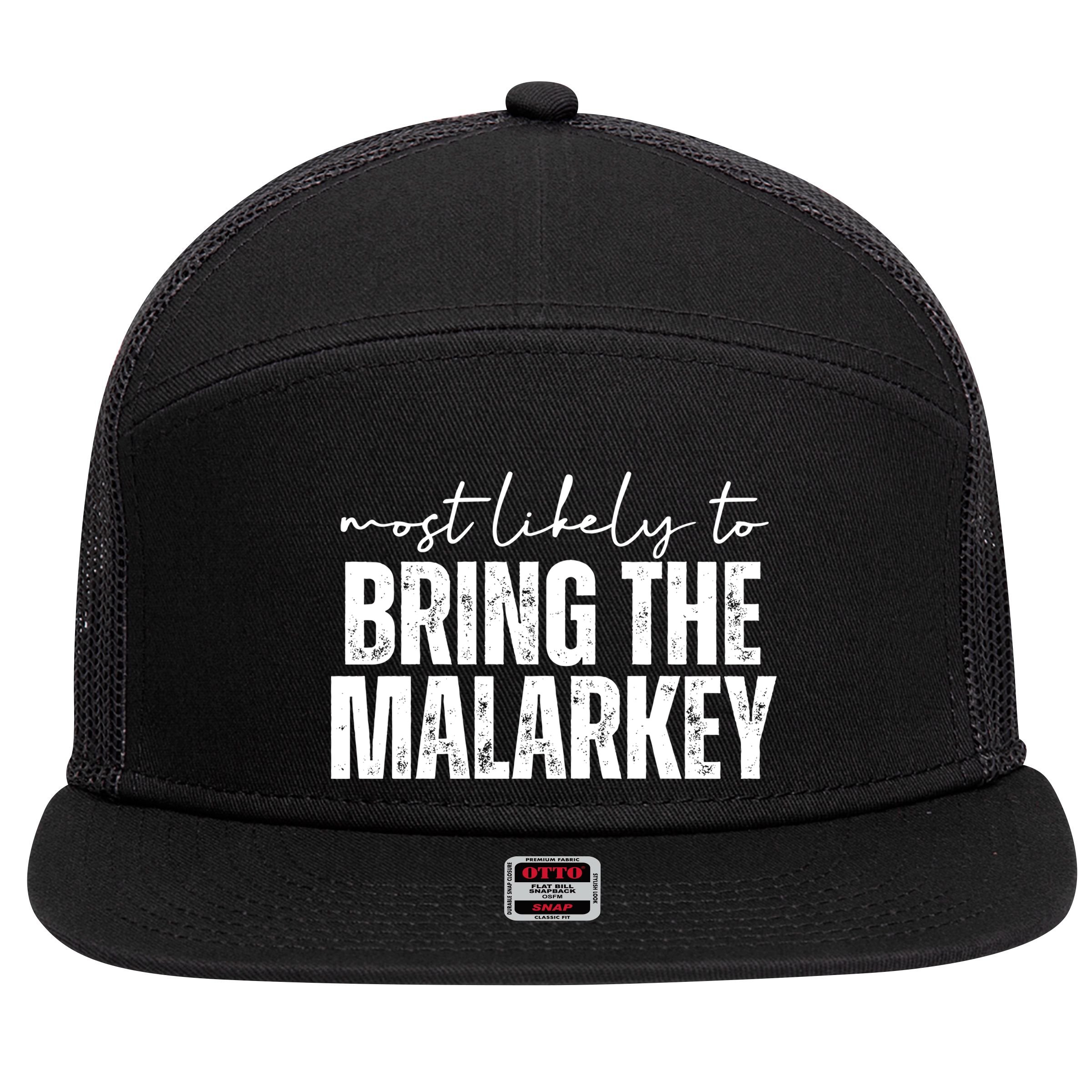 Most Likely To Bring The Malarkey St Patricks 7 Panel Mesh Trucker Snapback Hat