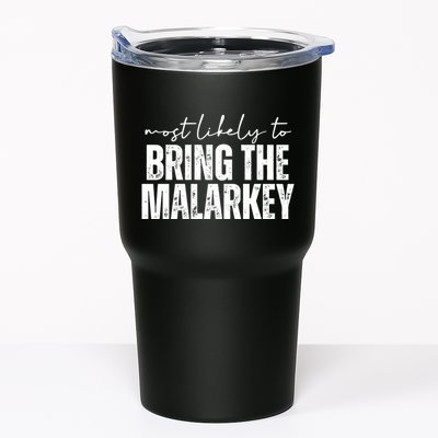 Most Likely To Bring The Malarkey St Patricks Tumbler