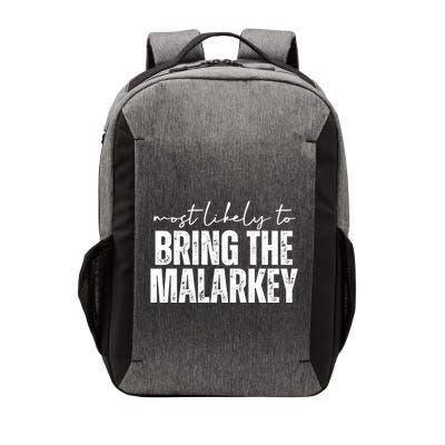 Most Likely To Bring The Malarkey St Patricks Vector Backpack