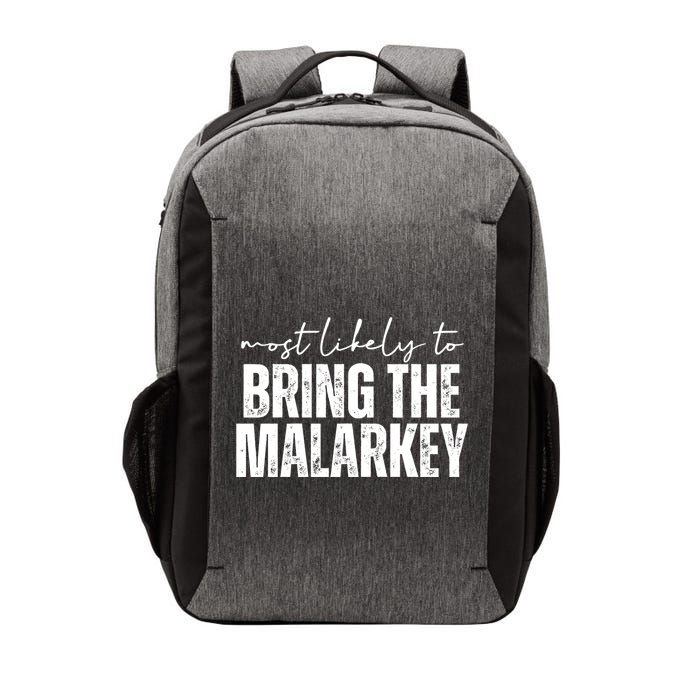 Most Likely To Bring The Malarkey St Patricks Vector Backpack