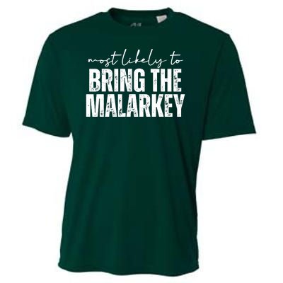 Most Likely To Bring The Malarkey St Patricks Cooling Performance Crew T-Shirt