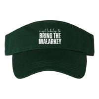 Most Likely To Bring The Malarkey St Patricks Visor