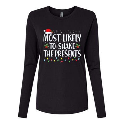 Most Likely To Shake The Presents Family Matching Christmas  Womens Cotton Relaxed Long Sleeve T-Shirt