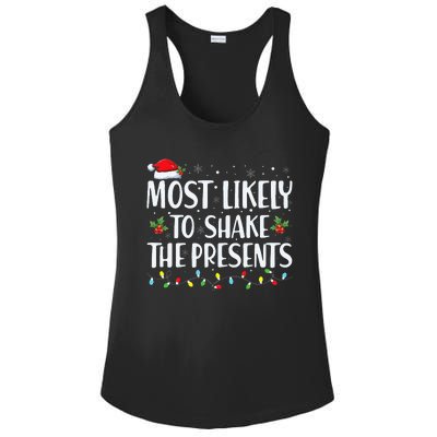 Most Likely To Shake The Presents Family Matching Christmas  Ladies PosiCharge Competitor Racerback Tank