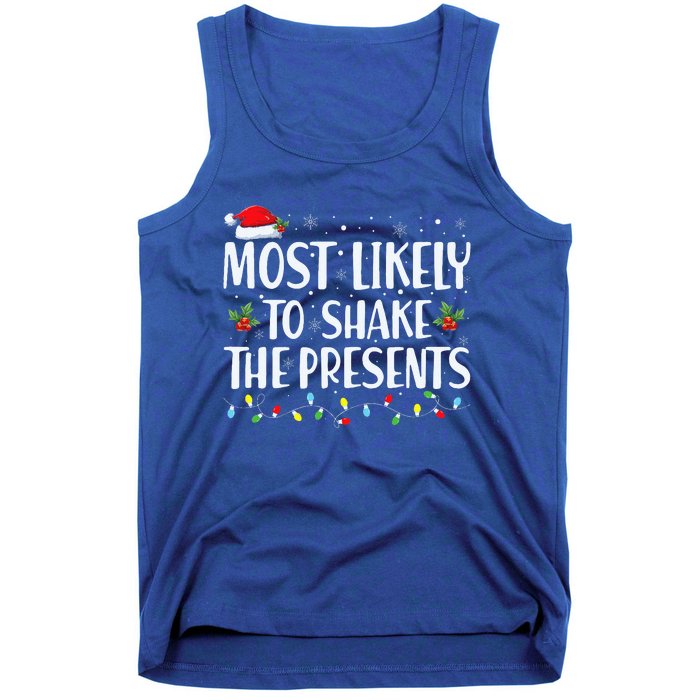 Most Likely To Shake The Presents Family Matching Christmas  Tank Top