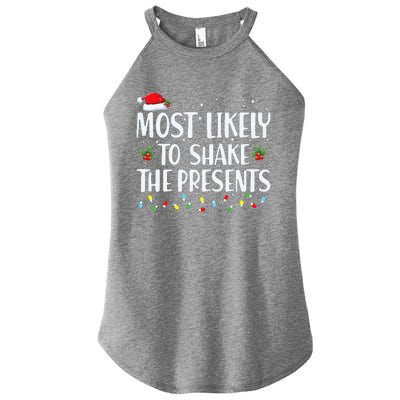 Most Likely To Shake The Presents Family Matching Christmas  Women's Perfect Tri Rocker Tank