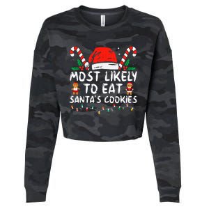 Most Likely To Eat Santas Cookies Family Christmas Holiday Cropped Pullover Crew