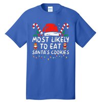 Most Likely To Eat Santas Cookies Family Christmas Holiday Tall T-Shirt